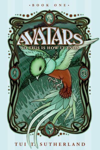 Avatars, Book One: So This Is How It Ends