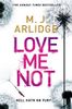 Love me not