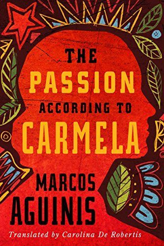 The Passion According to Carmela