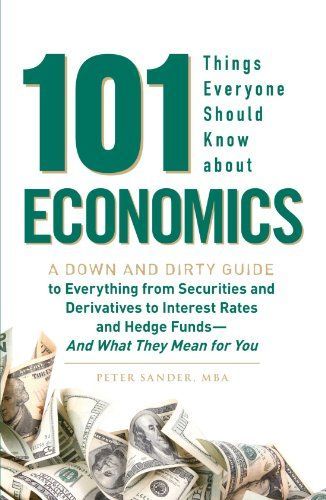 101 Things Everyone Should Know About Economics