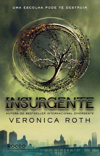 INSURGENTE - UMA ESCOLHA PODE TE DESTRUIR