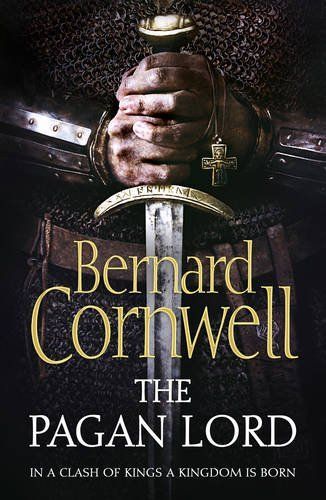 The Pagan Lord (The Last Kingdom Series, Book 7)