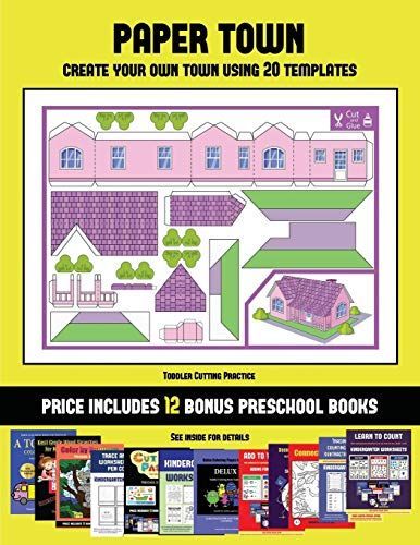 Toddler Cutting Practice (Paper Town - Create Your Own Town Using 20 Templates)
