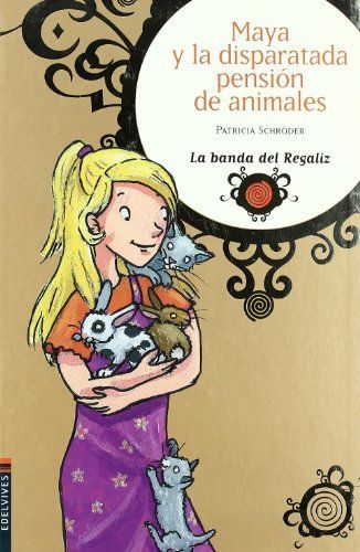 Maya y la disparatada pensión de animales