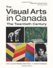 The Visual Arts in Canada