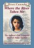 Where the River Takes Me