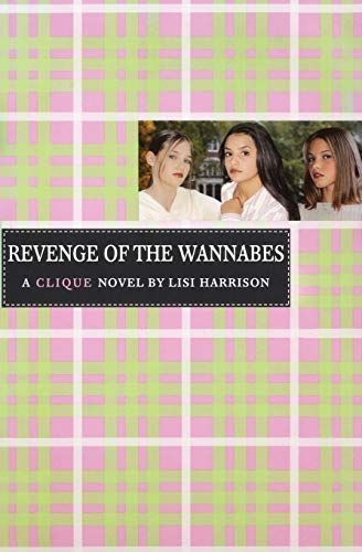 The Clique #3: The Revenge of the Wannabes