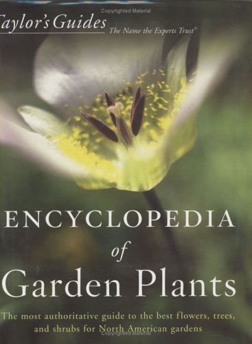 Taylor's Encyclopedia of Garden Plants