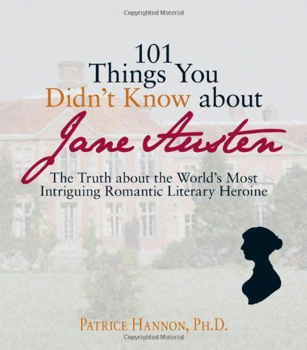 101 Things You Didn't Know About Jane Austen