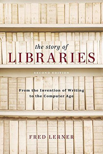 The Story of Libraries, Second Edition