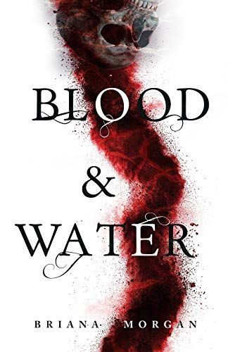 Blood and Water