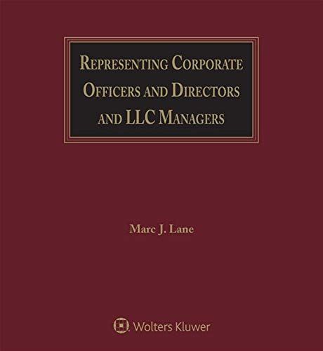 Representing Corporate Officers and Directors and LLC Managers [formerly Representing Corporate Officers, Directors, Managers, and Trustees], 3rd Edition