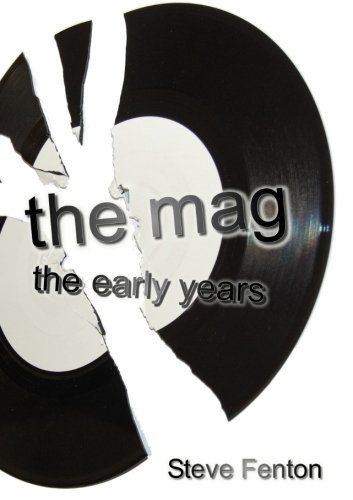 The Mag: The Early Years