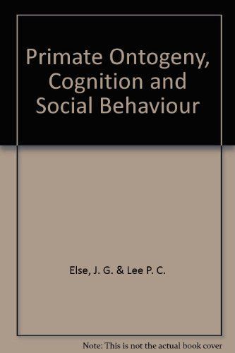 Primate Ontogeny, Cognition and Social Behaviour