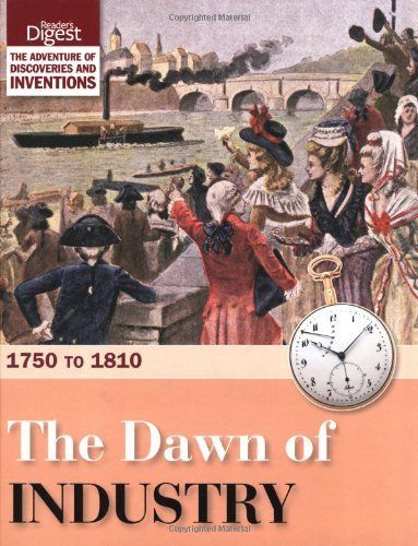 The Dawn of Industry, 1750 to 1810