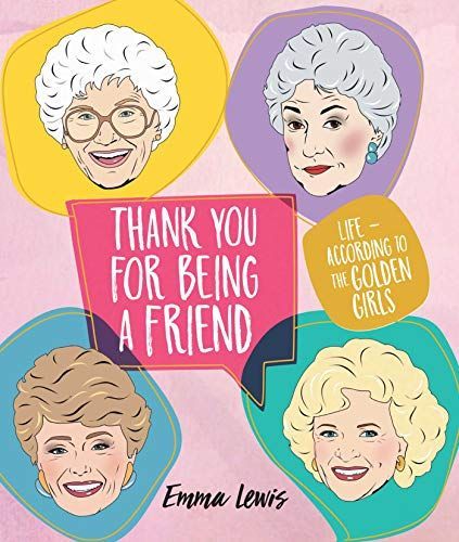 Thank You for Being a Friend