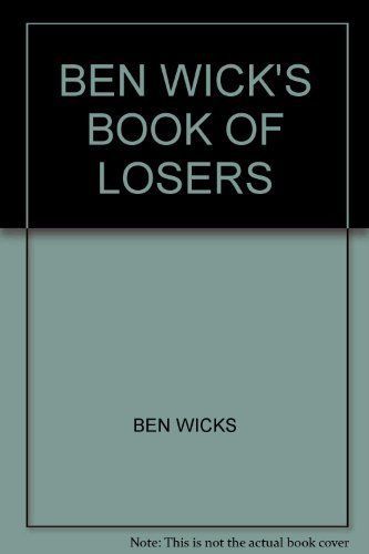 Ben Wicks' Book of Losers