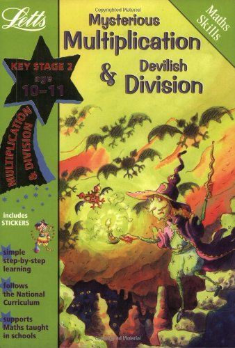 Mysterious Multiplication and Devilish Division, Age 10-11