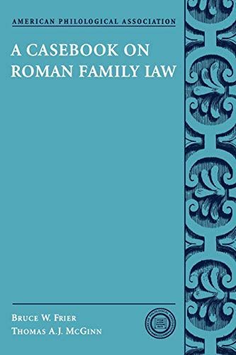 A Casebook on Roman Family Law