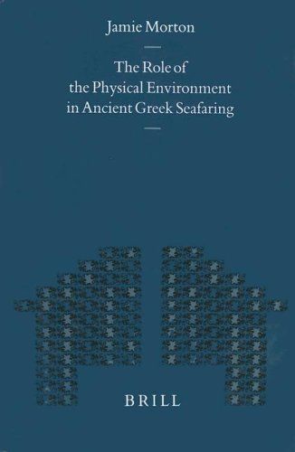 The Role of the Physical Environment in Ancient Greek Seafaring