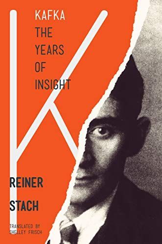 Kafka, the Years of Insight
