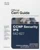 CCNP Security IPS 642-627 Official Cert Guide