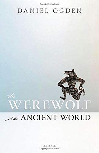 The Werewolf in the Ancient World