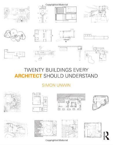Twenty Buildings Every Architect Should Understand
