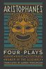 Aristophanes: Four Plays