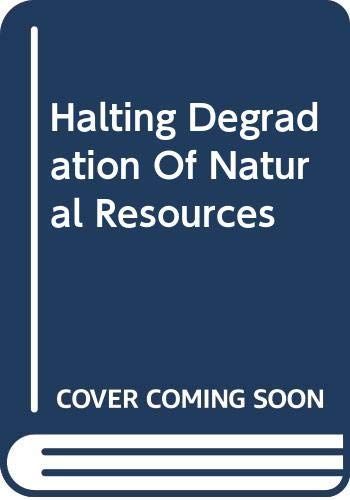 Halting Degradation of Natural Resources