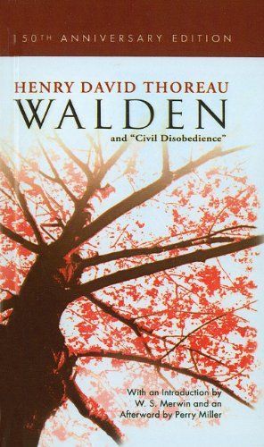 Walden Or Life in the Woods and "On the Duty of Civil Disobedience"