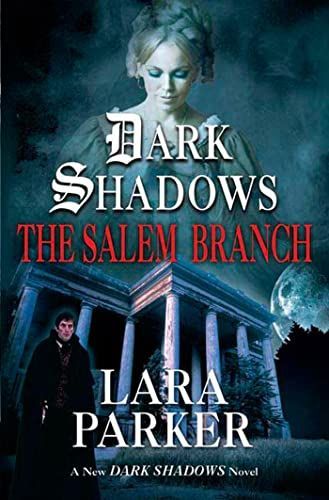 Dark Shadows: The Salem Branch