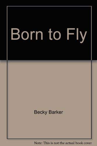 Born to Fly