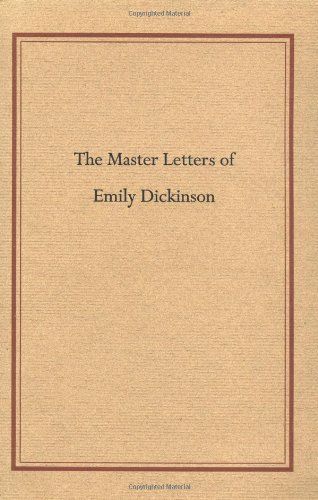The Master Letters of Emily Dickinson