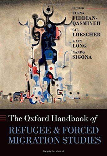 The Oxford Handbook of Refugee and Forced Migration Studies