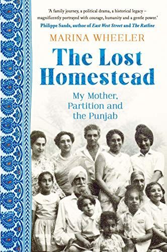 The Lost Homestead Mahatma Gandhi My Family and the Legacy of Empire