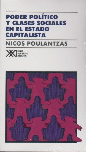 Poder político y clases sociales en el estado capitalista