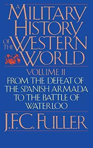 A Military History Of The Western World, Vol. II