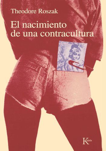 El nacimiento de una contracultura