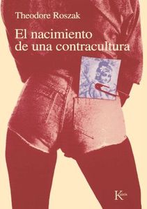 El nacimiento de una contracultura
