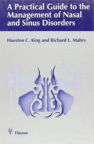 A Practical Guide to the Management of Nasal and Sinus Disorders