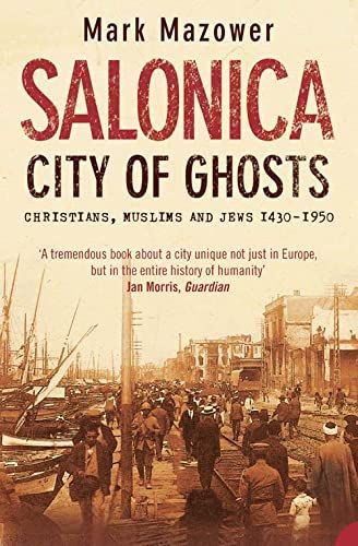 Salonica, City of Ghosts