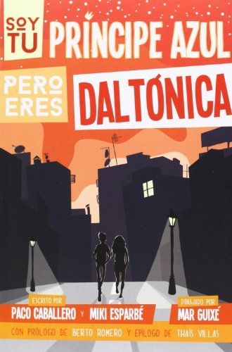 Soy tu príncipe azul pero eres daltónica, Amor daltónico