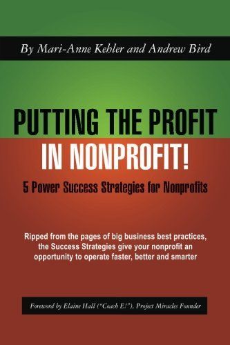 Putting the Profit in Nonprofit