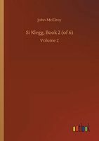 Si Klegg, Book 2 (of 6)