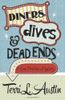 Diners, Dives and Dead Ends