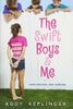 The Swift Boys & Me