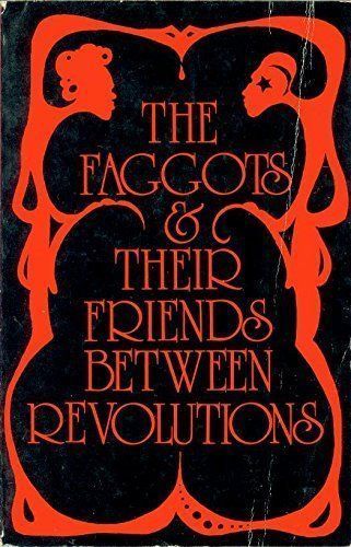 The Faggots & Their Friends Between Revolutions