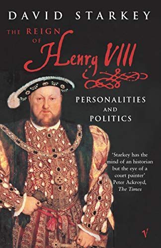 The Reign of Henry VIII