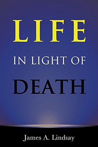 Life in Light of Death